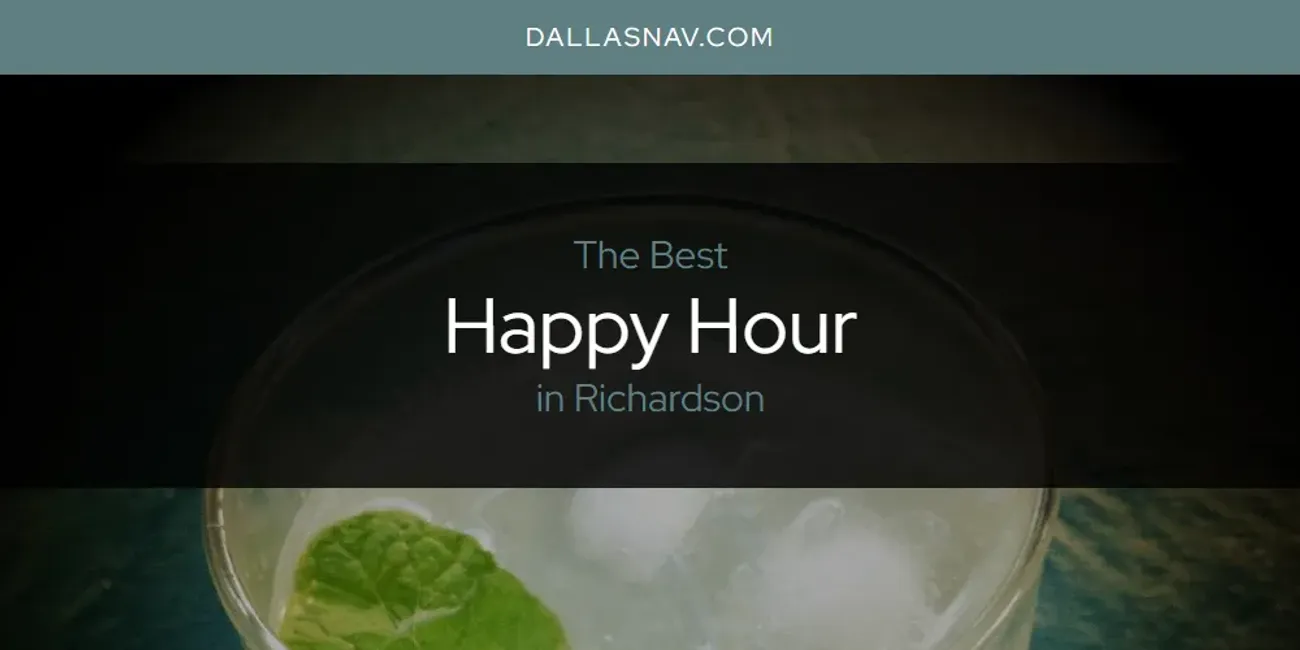 Richardson's Best Happy Hour [Updated 2025]