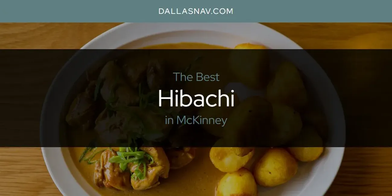 McKinney's Best Hibachi [Updated 2025]