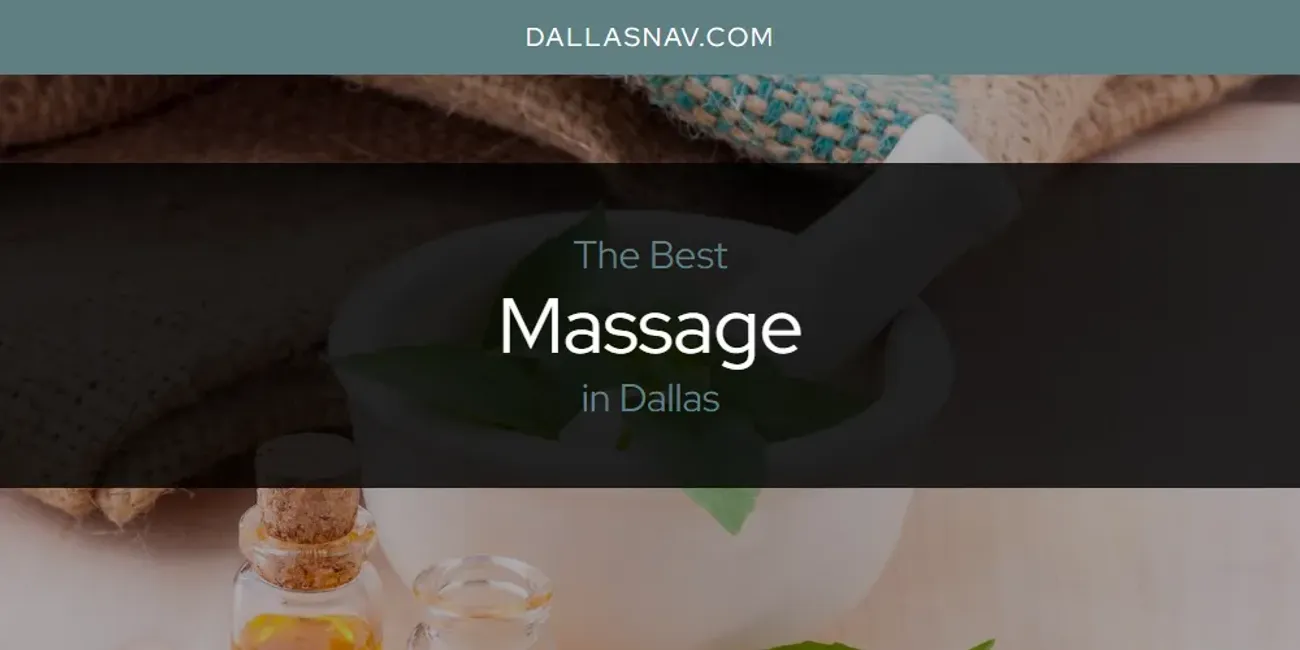 The Absolute Best Massage in Dallas  [Updated 2025]