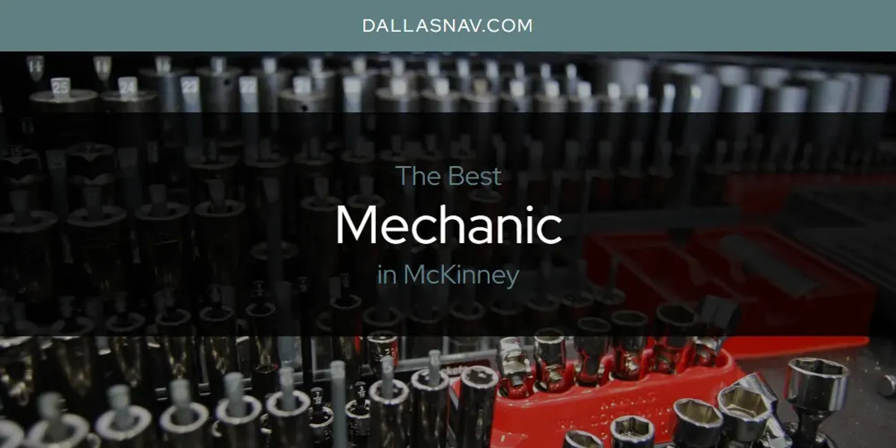 McKinney's Best Mechanic [Updated 2025]