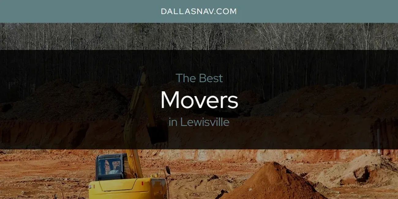 Lewisville's Best Movers [Updated 2025]