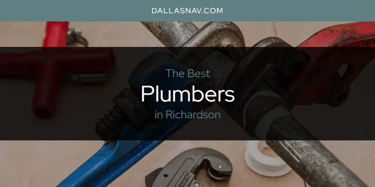 Richardson's Best Plumbers [Updated 2025]