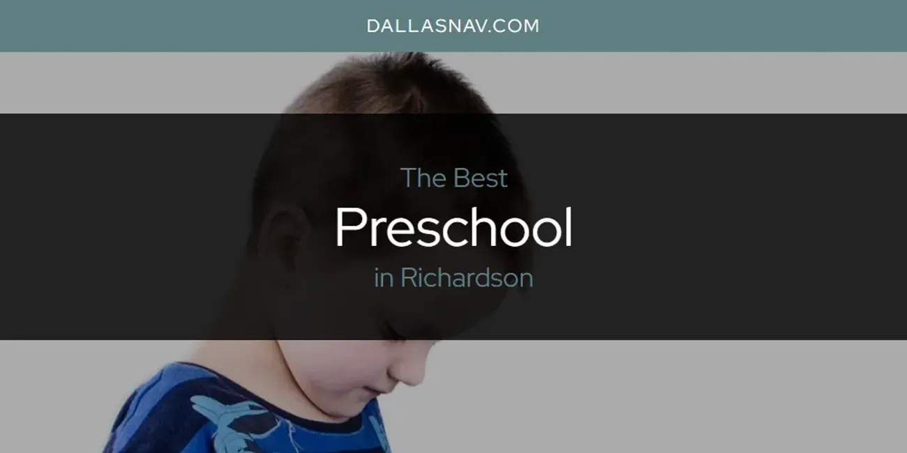 Richardson's Best Preschool [Updated 2025]