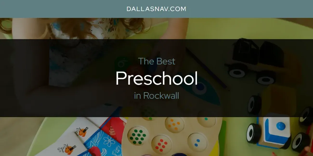 Rockwall's Best Preschool [Updated 2025]
