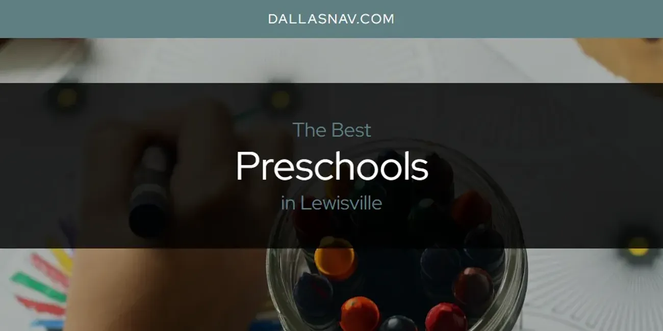 Lewisville's Best Preschools [Updated 2025]