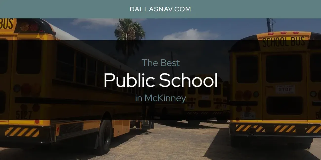 McKinney's Best Public School [Updated 2025]