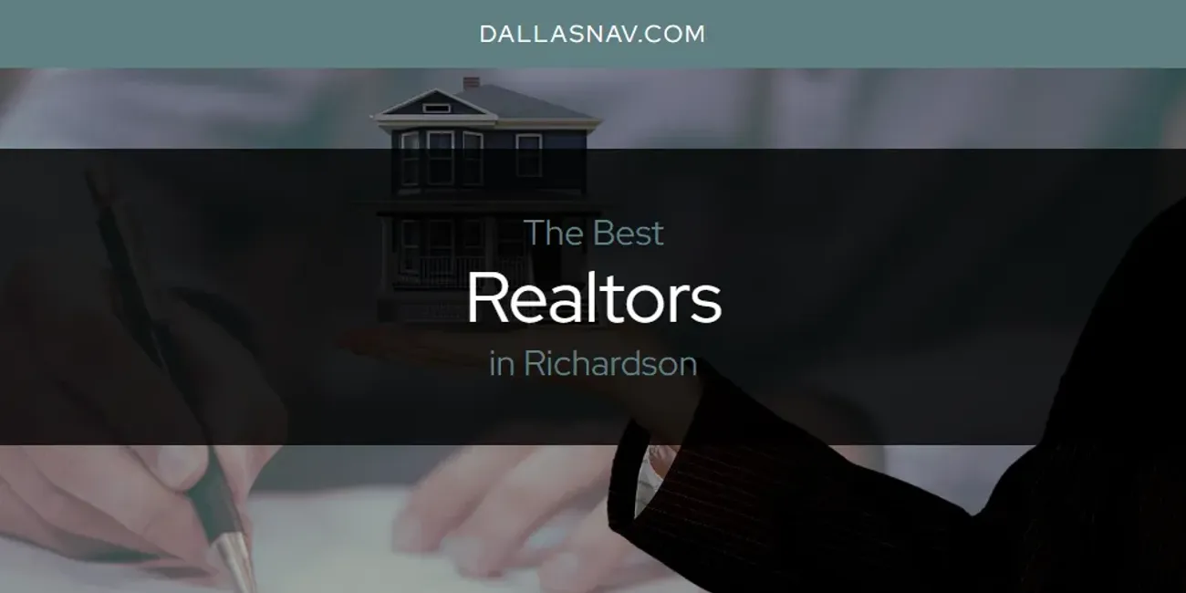 Richardson's Best Realtors [Updated 2025]