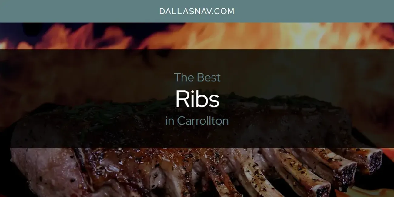 The Absolute Best Ribs in Carrollton  [Updated 2025]
