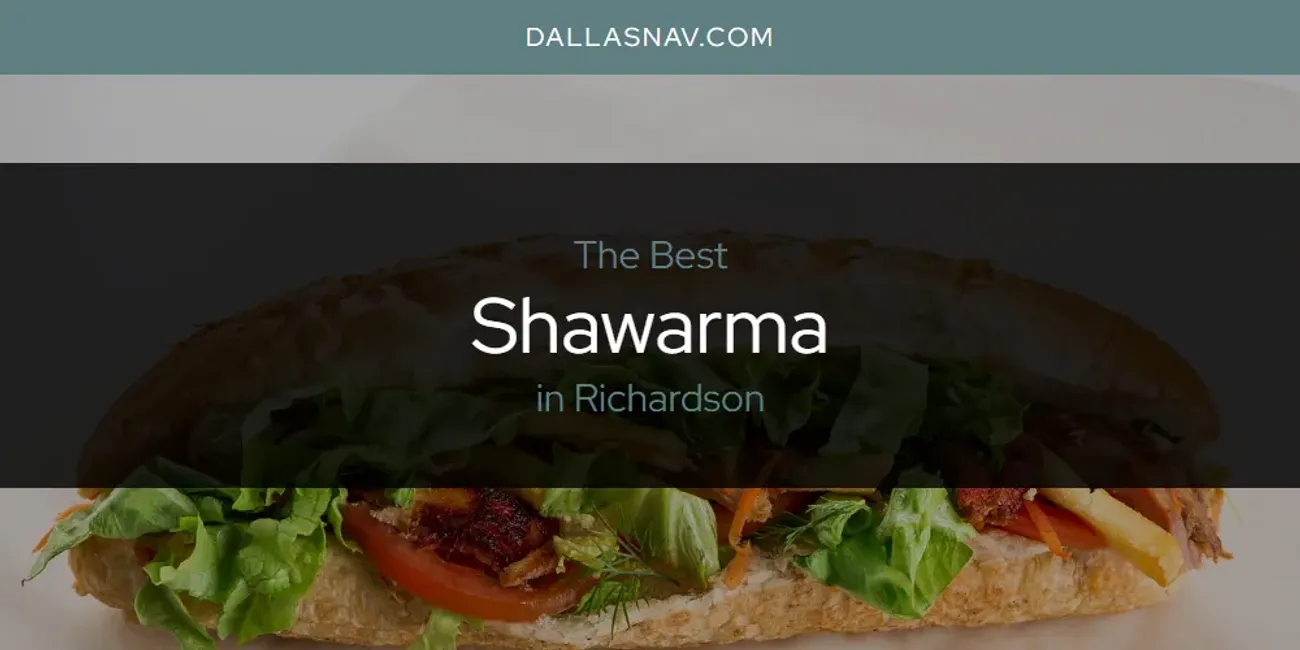 Richardson's Best Shawarma [Updated 2025]