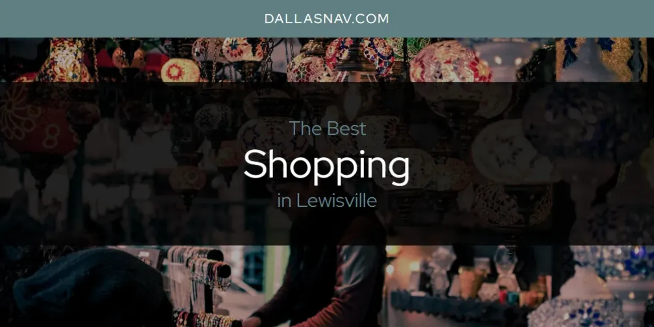 Lewisville's Best Shopping [Updated 2025]