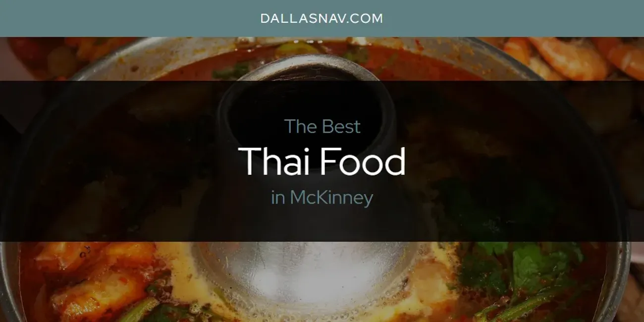 McKinney's Best Thai Food [Updated 2025]